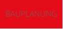 BAUPLANUNG