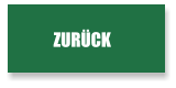 ZURÜCK